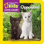 cover image for National Geographic Look and Learn: Opposites!